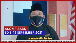 ask mr aadk edisi 19 Sept 2021